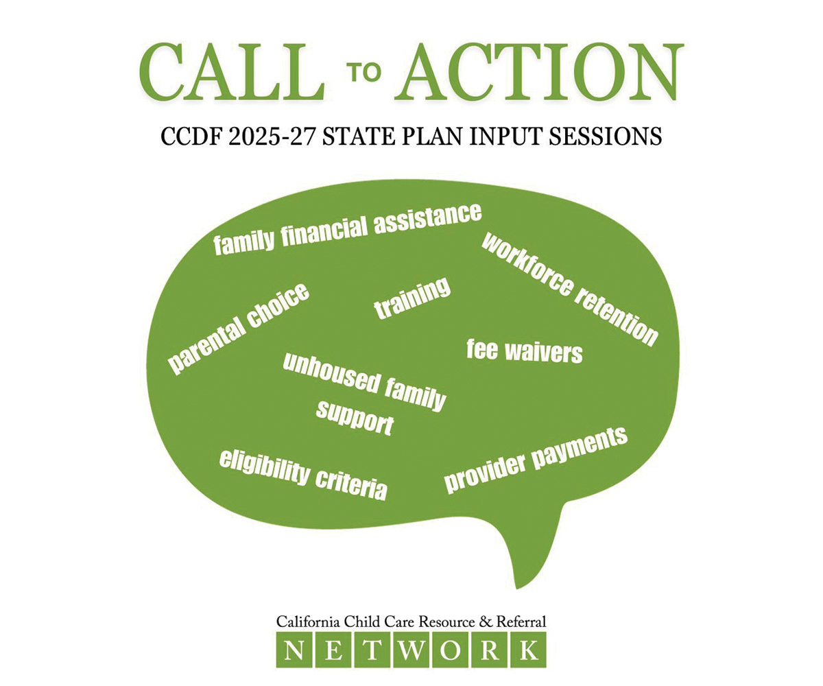 There is a text bubble with the words, Call to Action, CCDF State plan input sessions